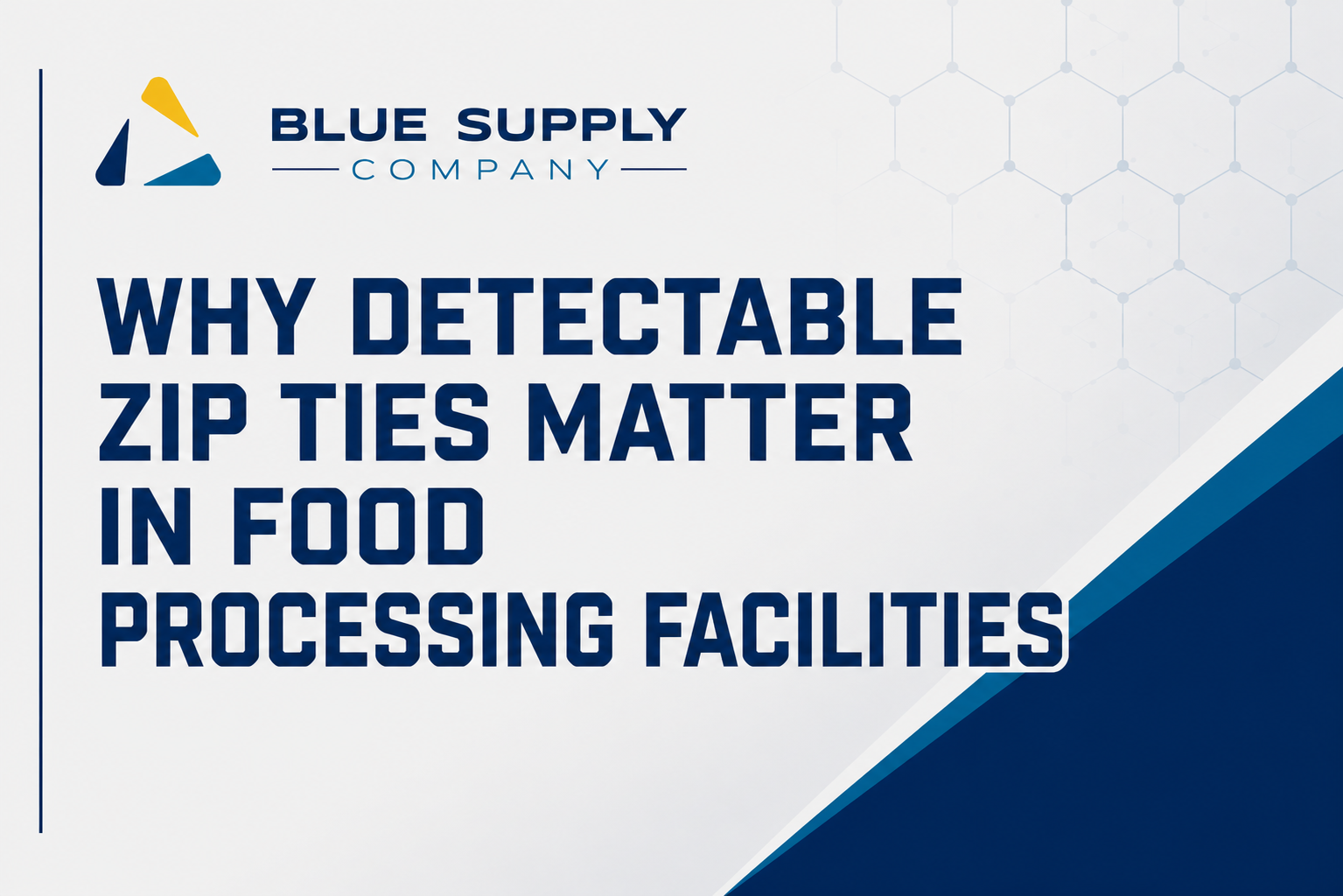 Why Detectable Zip Ties Matter in Food Processing Facilities