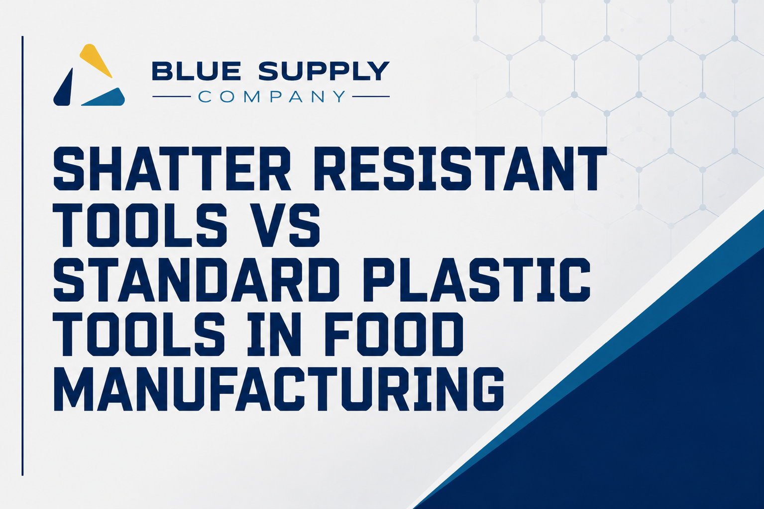 Shatter Resistant Tools vs Standard Plastic Tools in Food Manufacturing